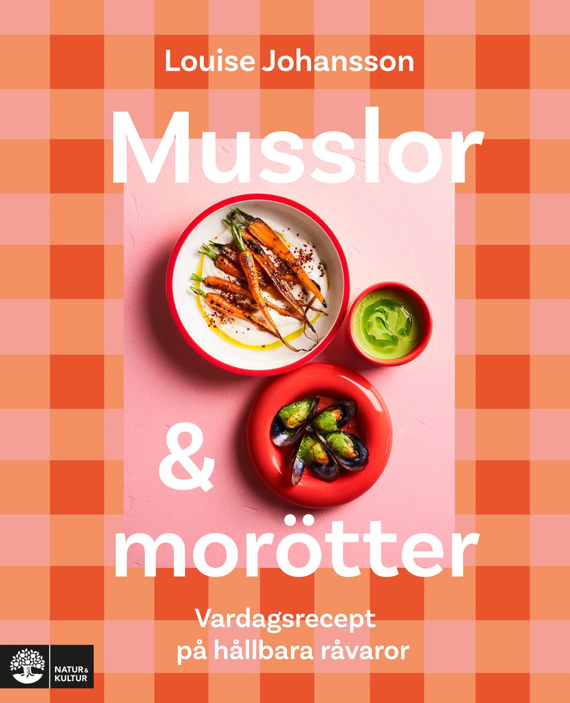 Musslor & morötter - vardagsrecept på hållbara råvaror